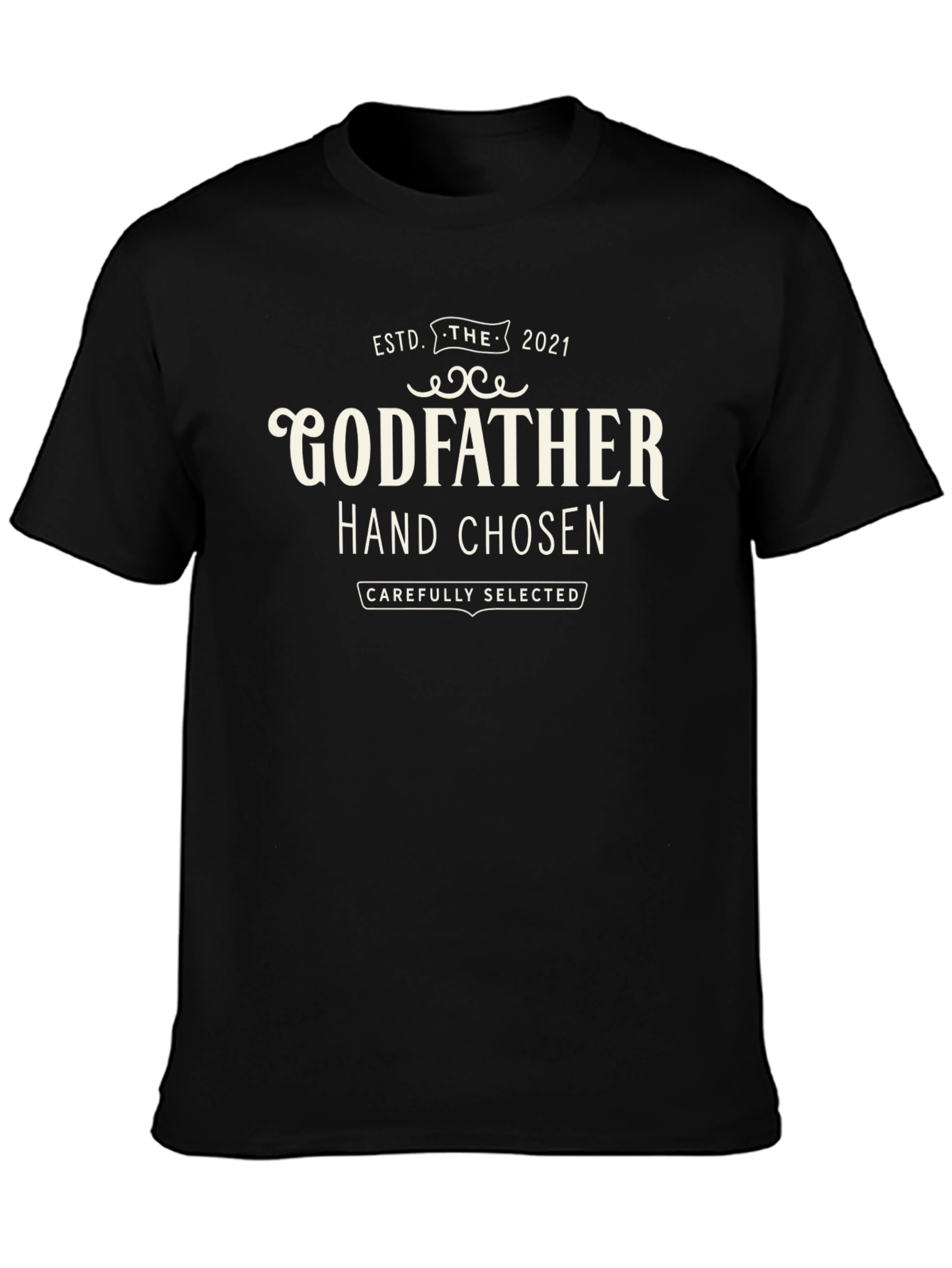 Godfather Hand Chosen T-Shirt - Est. 2021 - Black