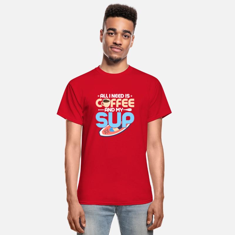 All I Need Is Coffee And My SUP Stand Up Paddle Bo