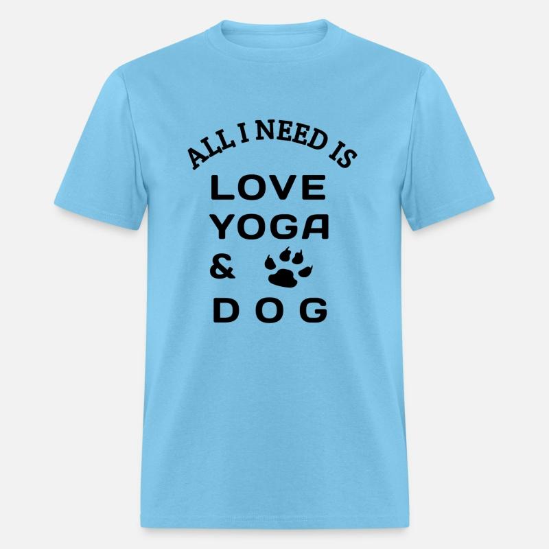 All i need is love yoga and dog