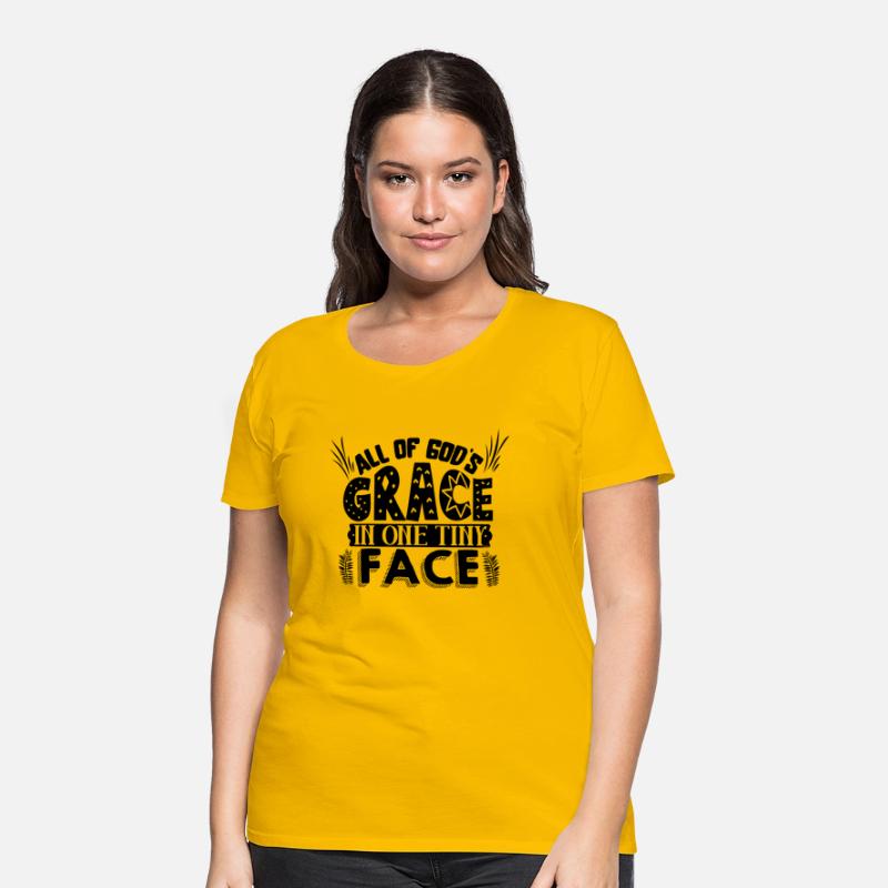 All of God's grace in one tiny face T-Shirt