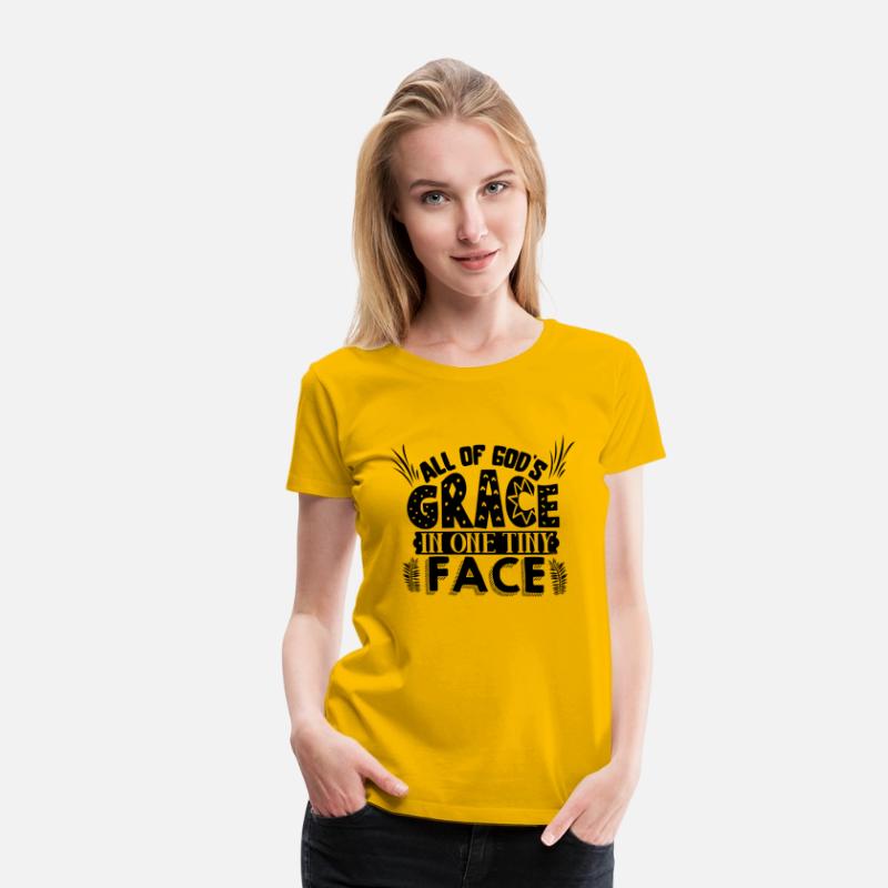 All of God's grace in one tiny face T-Shirt