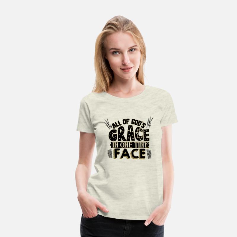 All of God's grace in one tiny face T-Shirt