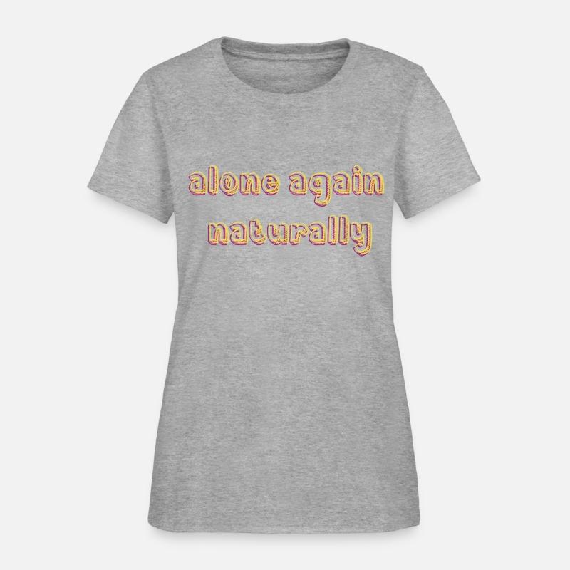 alone again naturally