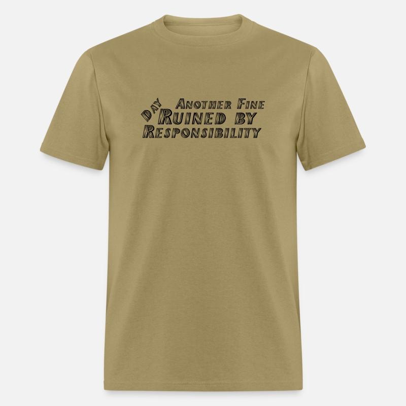 Another Fine Day Ruined by Responsibility