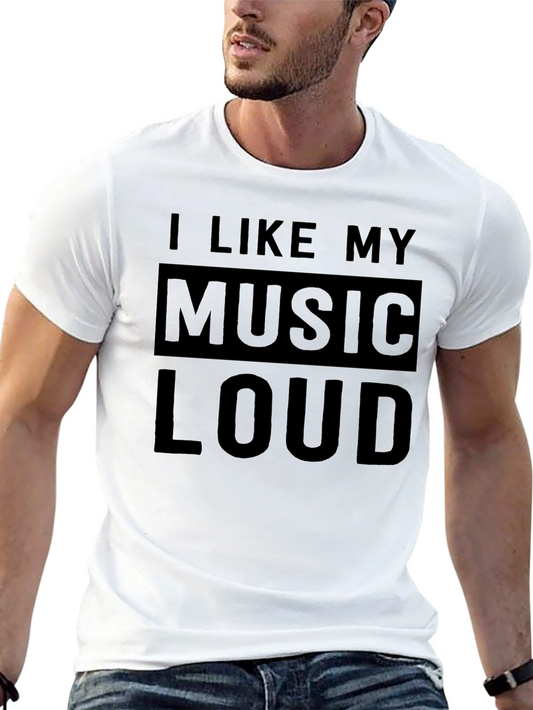 I Like My Music Loud Black T-Shirt