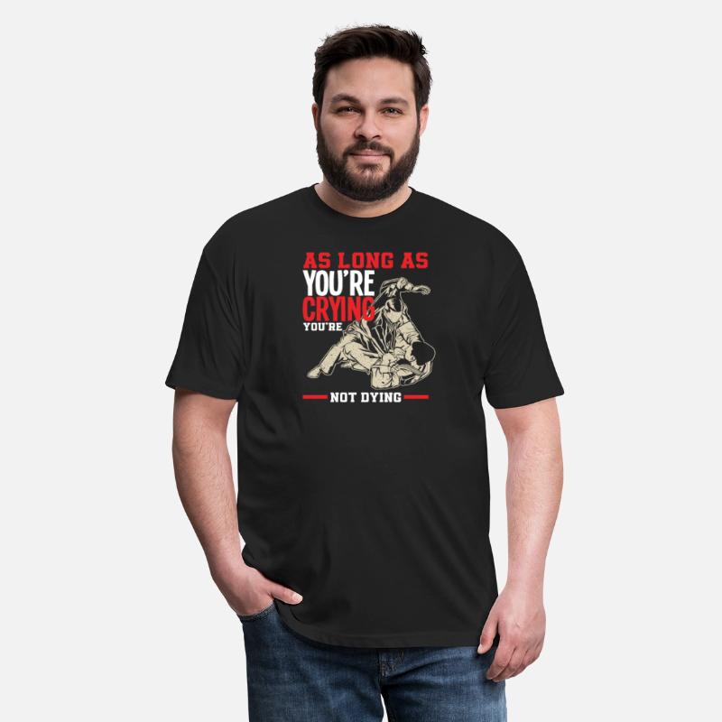 As Long As You Cry, You Will Not Die Jiu Jitsu