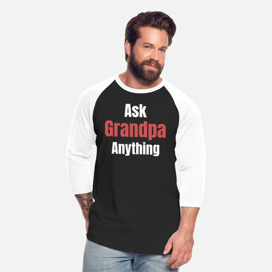 Ask Grandpa Anything Funny Humor Sarcastic
