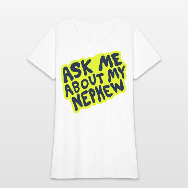 Ask Me About My Nephew – Fun Bubble Script