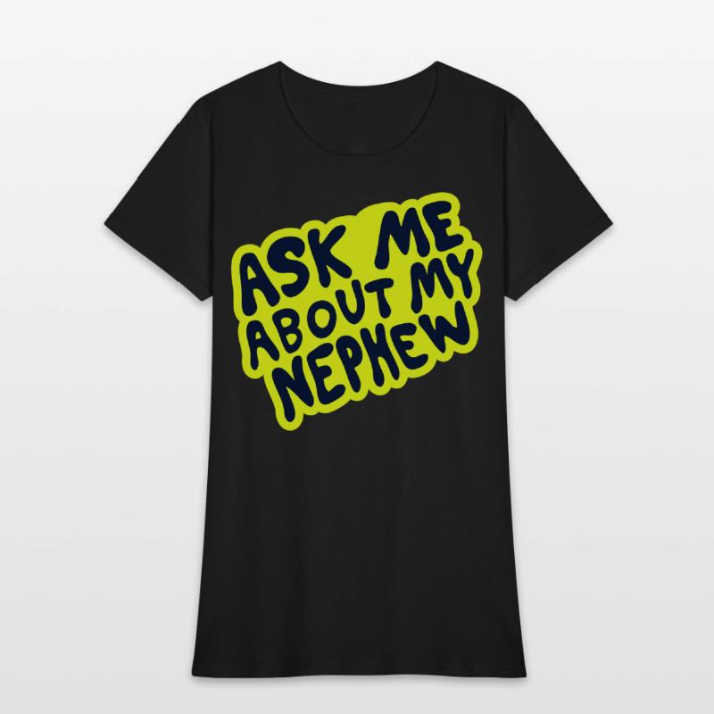 Ask Me About My Nephew – Fun Bubble Script