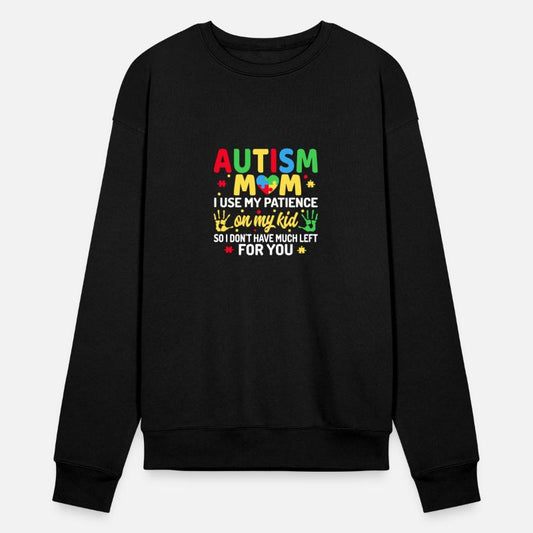 Autism Mom I Use My Patience On My Kid Autism