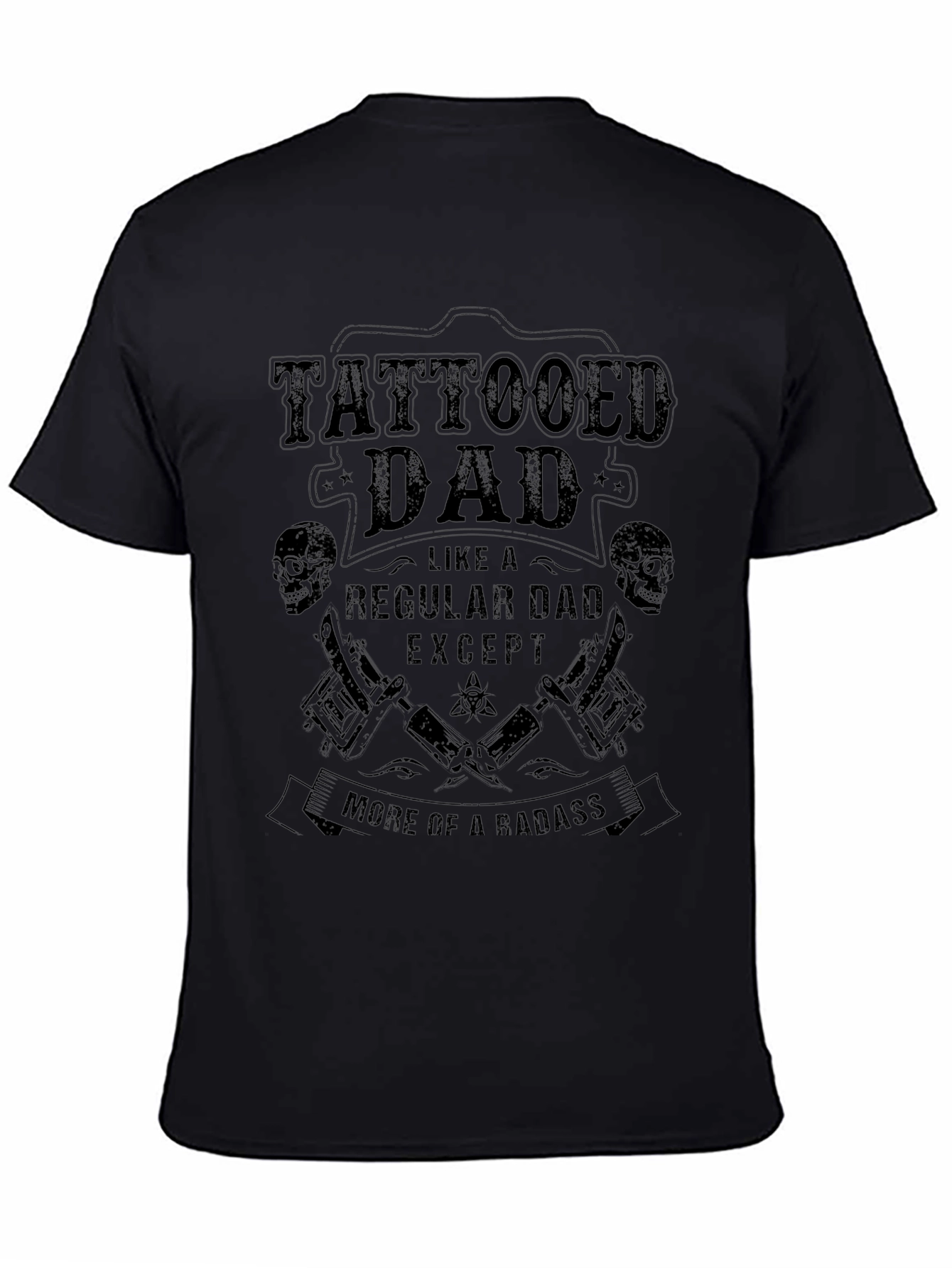 Tattooed Dad T-Shirt - Badass Fathers Day Gift