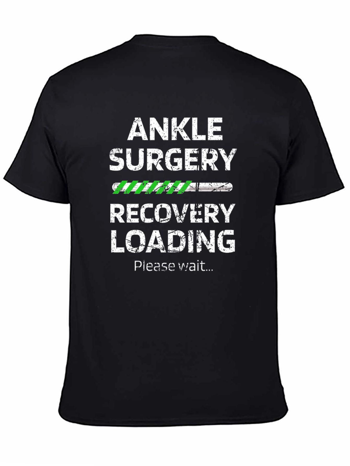 Ankle Surgery Recovery Loading Funny T-Shirt