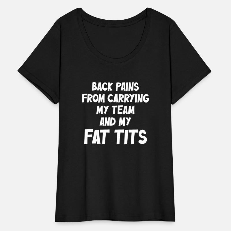 Back Pains From Carrying My Team And My Fat Tits