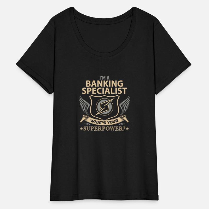 Banking Specialist T Shirt - Superpower Job Gift I
