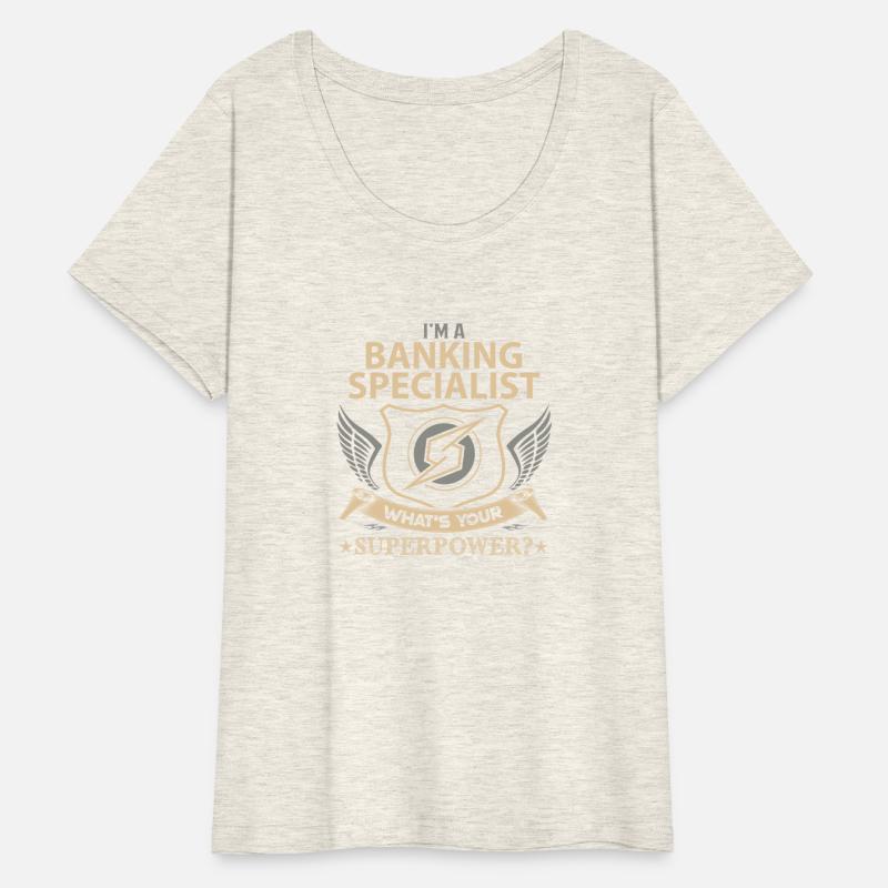 Banking Specialist T Shirt - Superpower Job Gift I