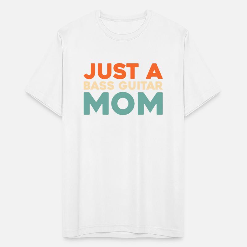 Bass Guitar Bassist Just A Bass Guitar Mom