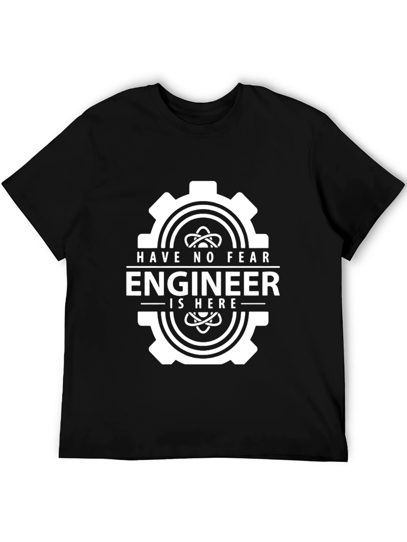 Have No Fear Engineer T-Shirt