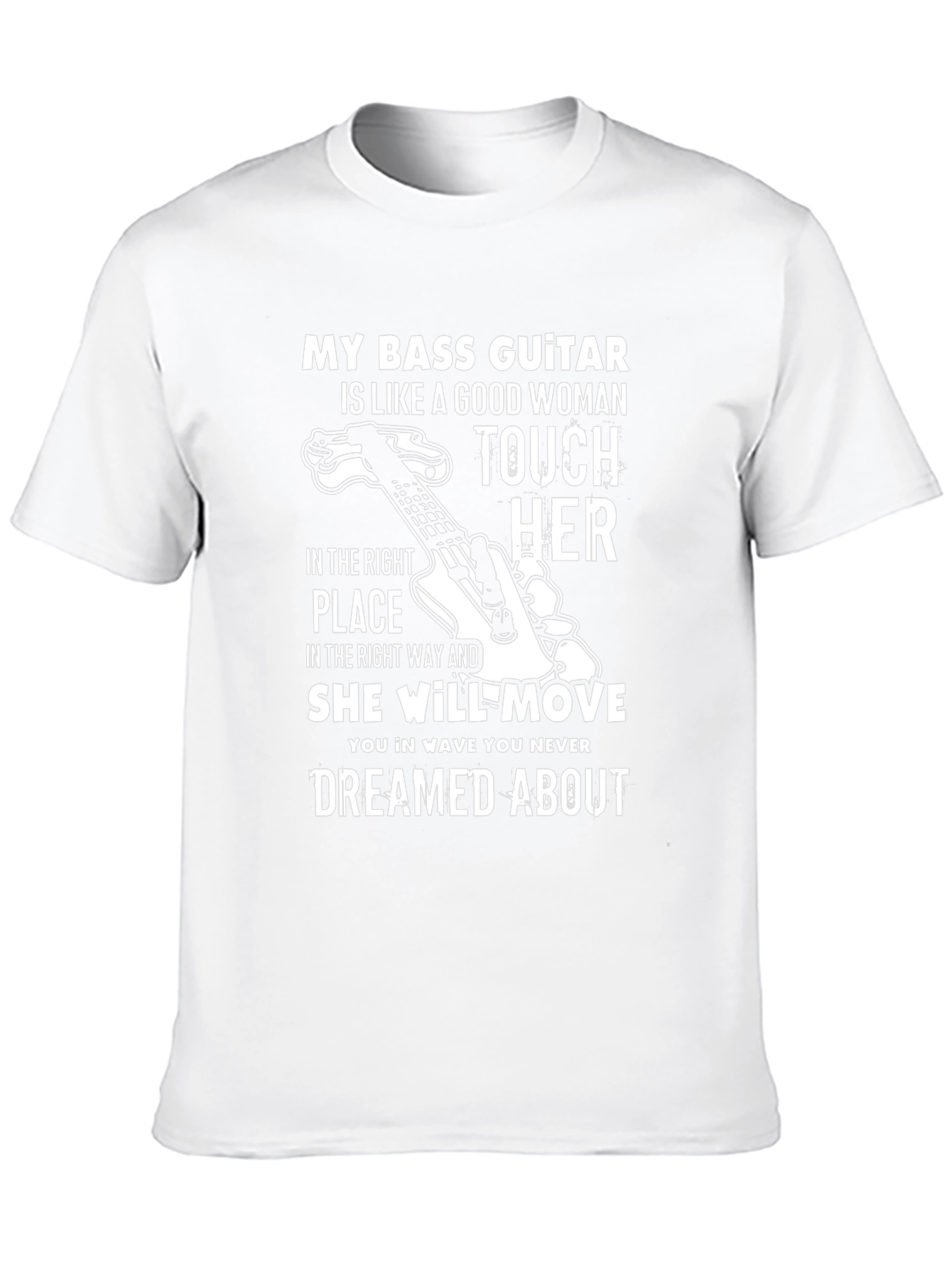 Bass Guitar T-Shirt - Touch Her