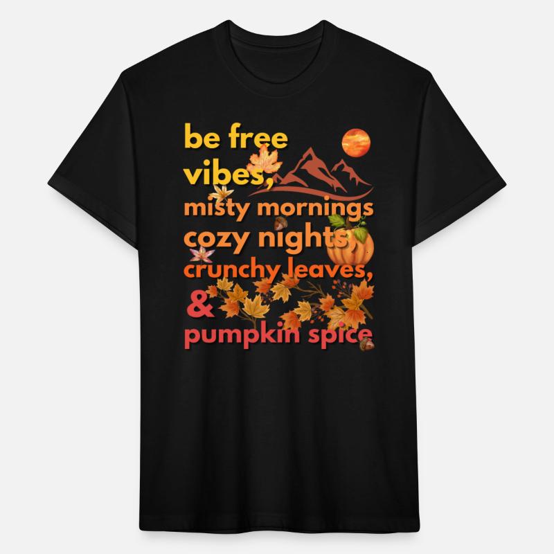be free vibes misty mornings cozy nights crunchy