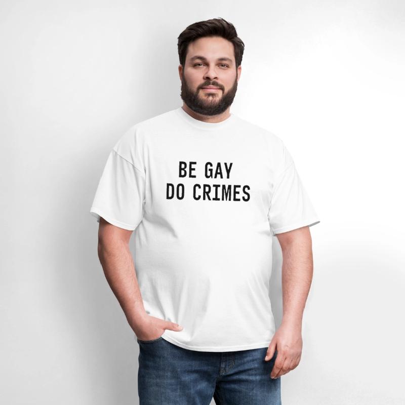 Be Gay Do Crimes Funny Sarcastic Quote