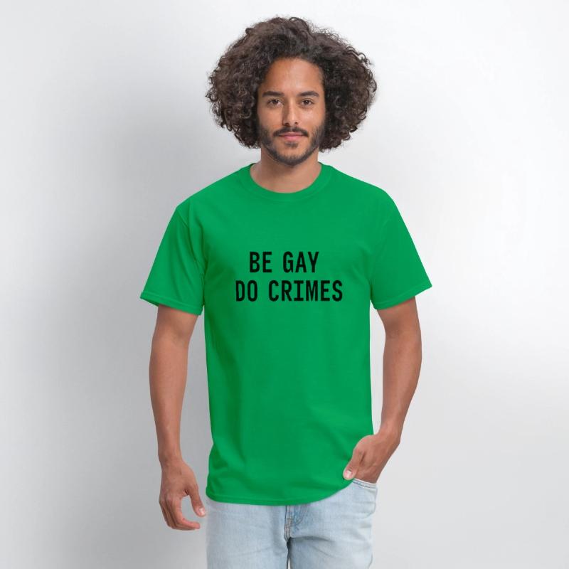 Be Gay Do Crimes Funny Sarcastic Quote