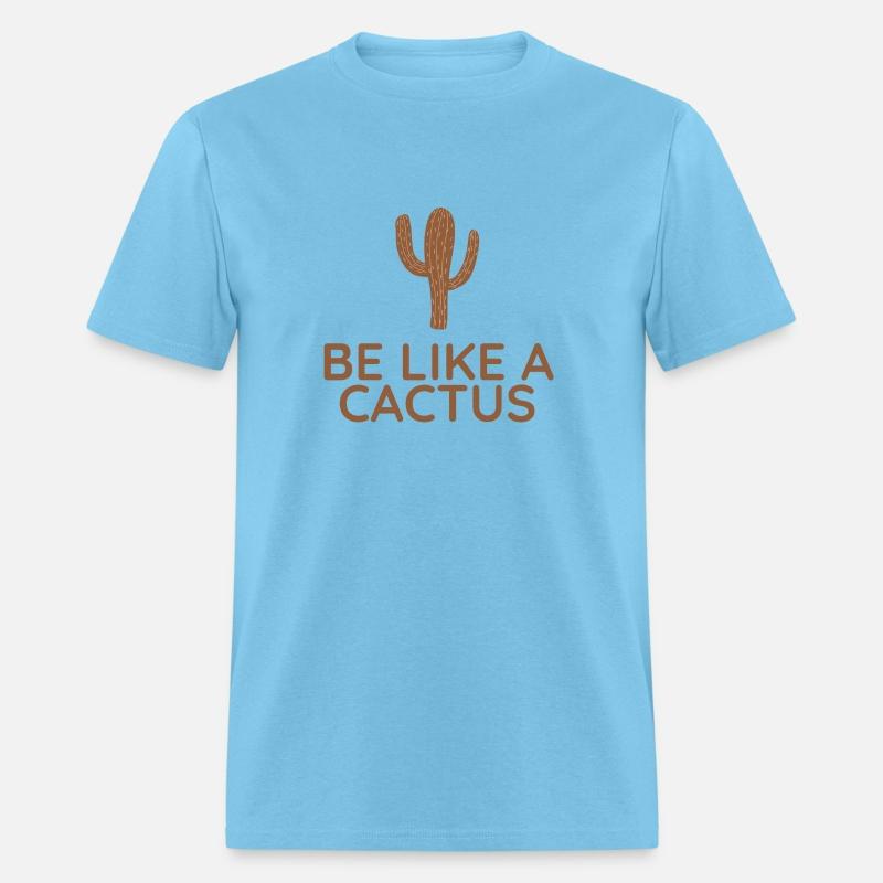 Be like a cactus!