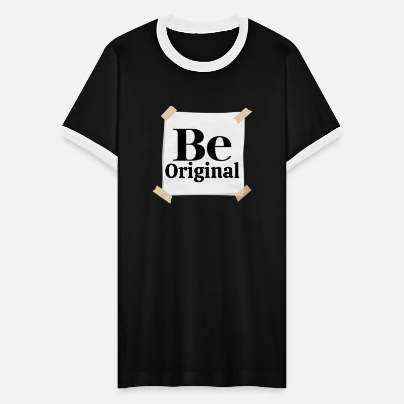Be original