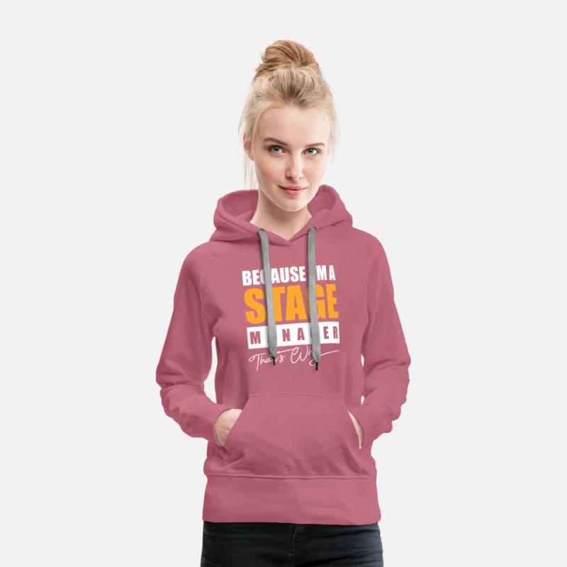 Because I m a Stage Manager That's Why