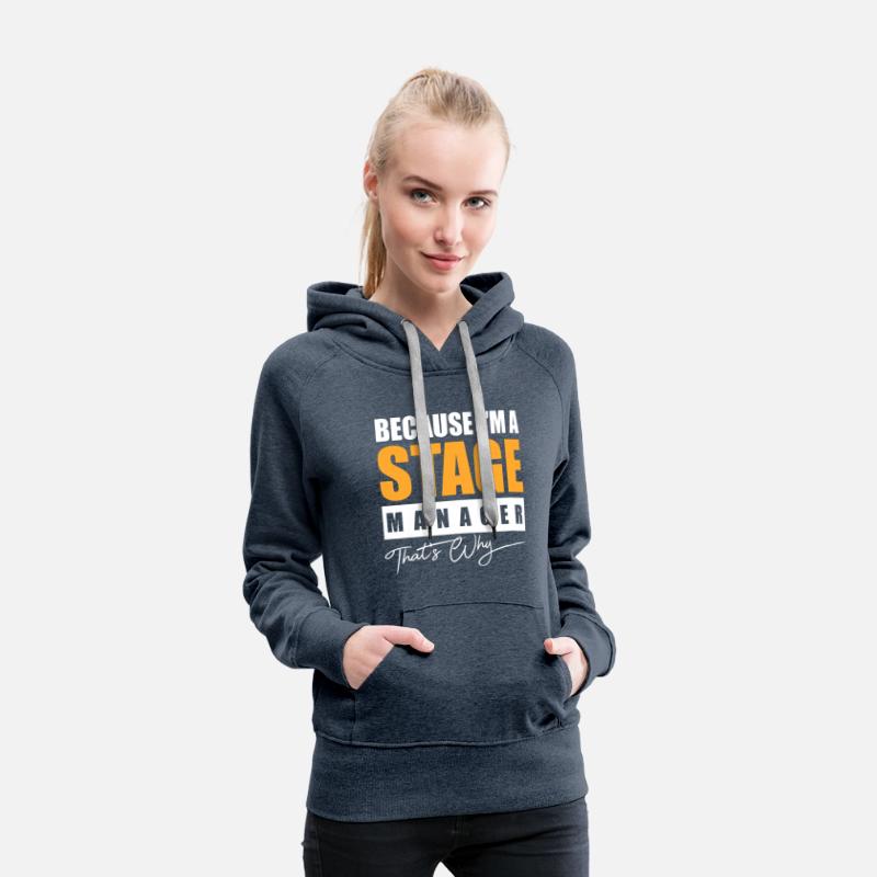 Because I m a Stage Manager That's Why