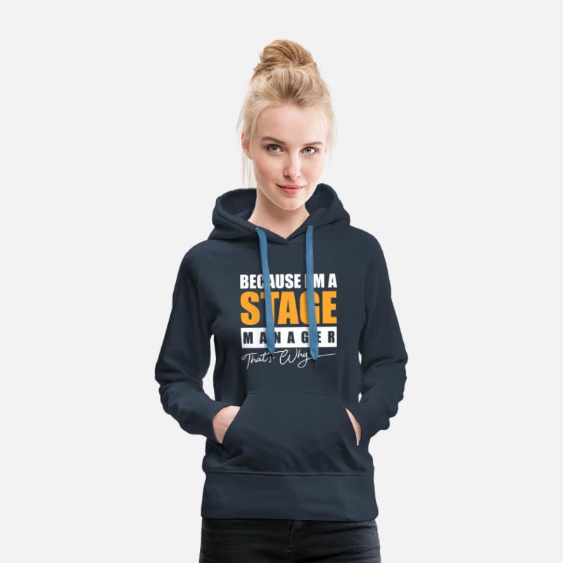 Because I m a Stage Manager That's Why