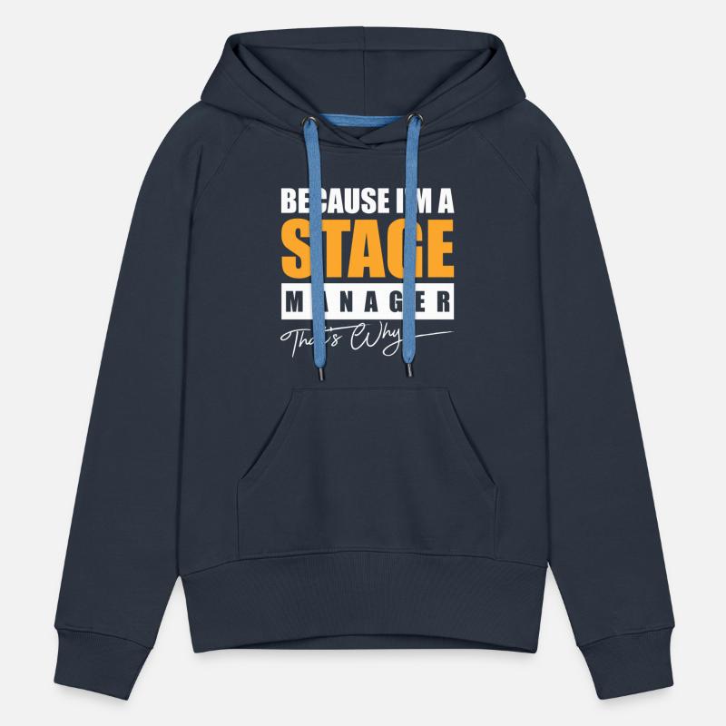 Because I m a Stage Manager That's Why