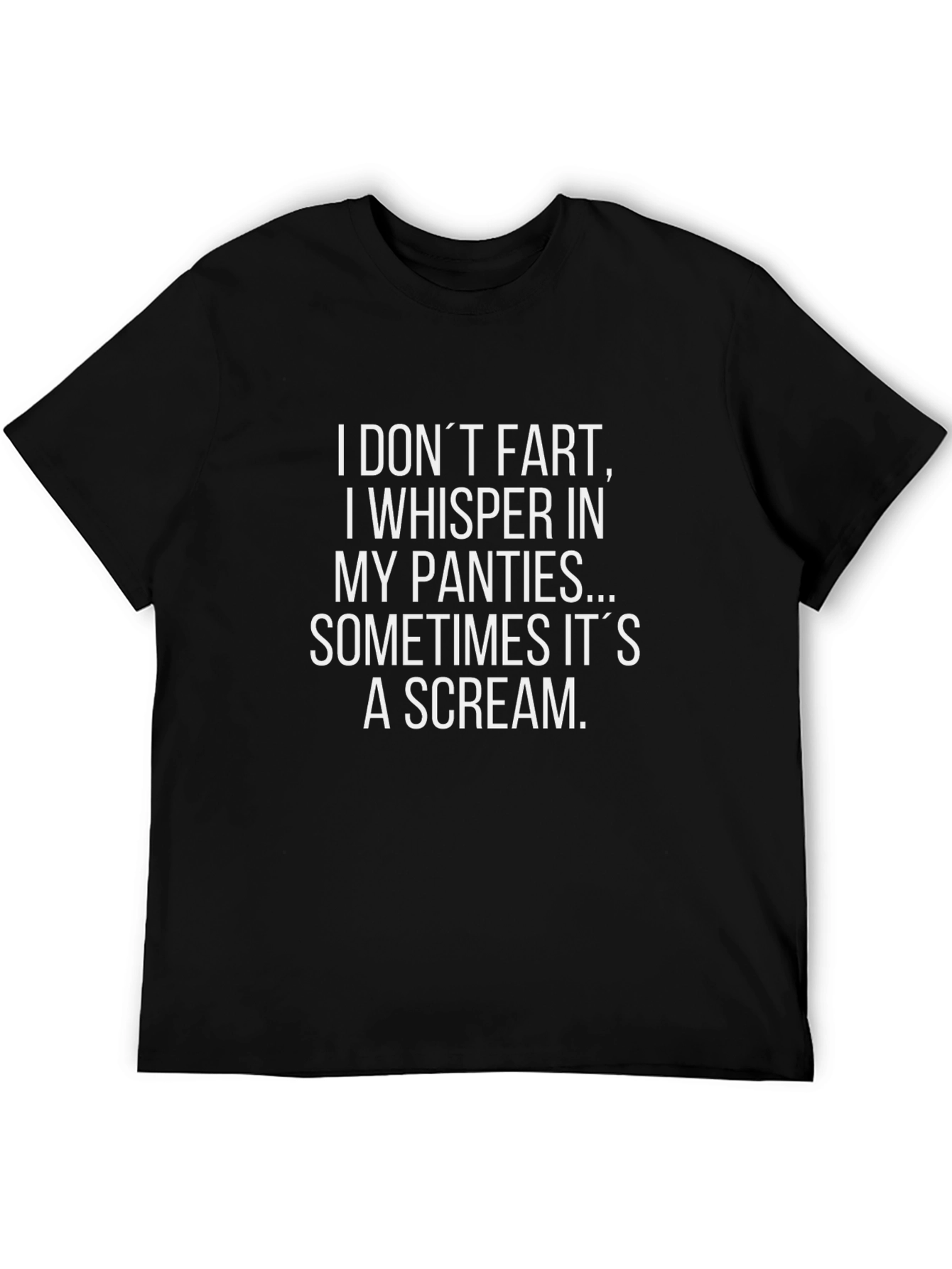 Funny Sarcastic T-Shirt - I Dont Fart