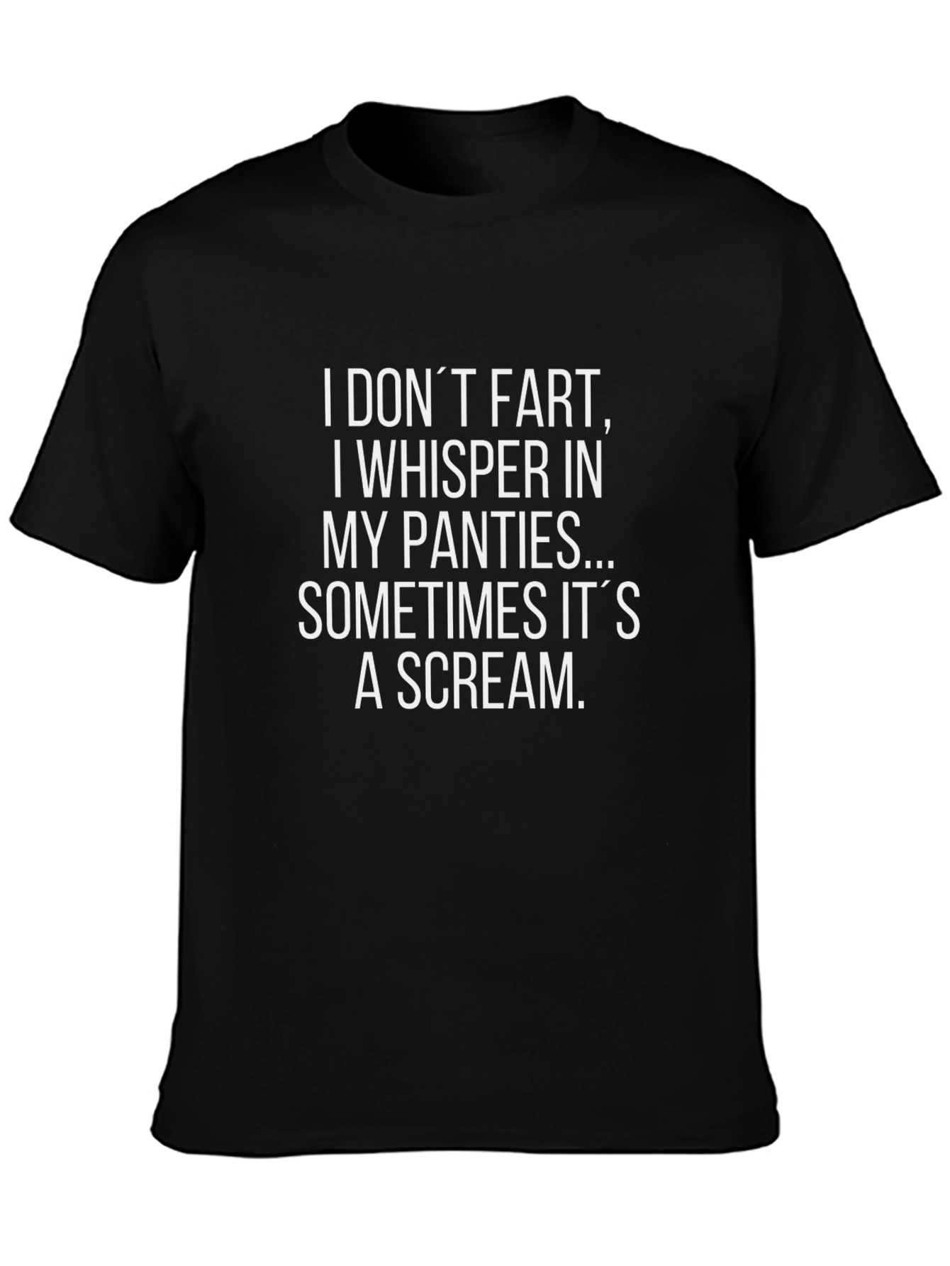 Funny Sarcastic T-Shirt - I Dont Fart