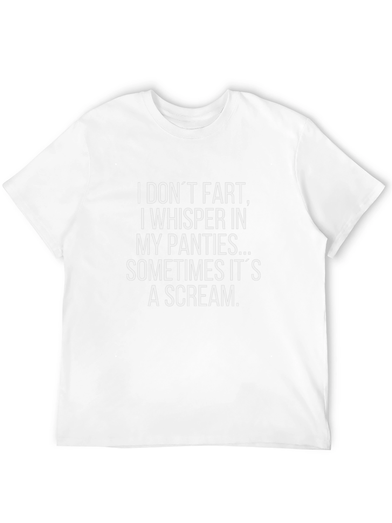 Funny Sarcastic T-Shirt - I Dont Fart