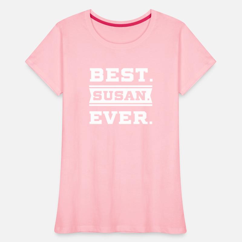 Best Susan Ever - family Name gift