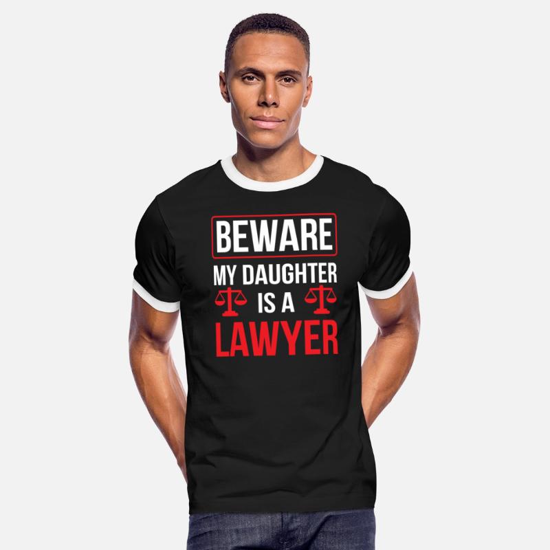 Beware My Daughter Is A Lawyer Advocate Law