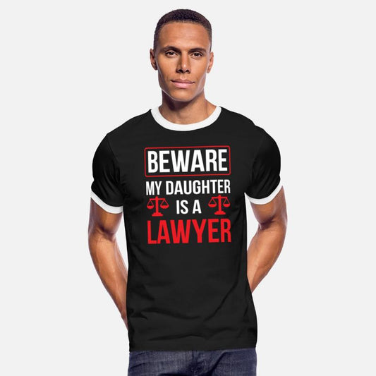 Beware My Daughter Is A Lawyer Advocate Law