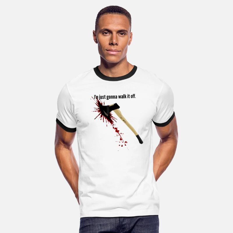 Bloody Axe Sarcastic Funny I'm Fine I'm Gonna Walk