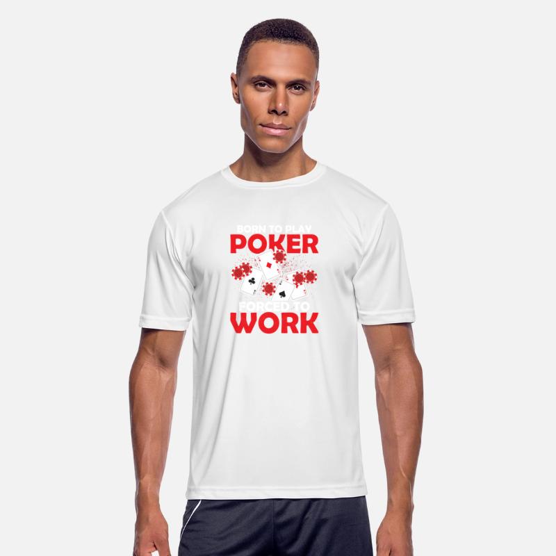 Born To Play Poker Forced To Work Gambler Card Pla