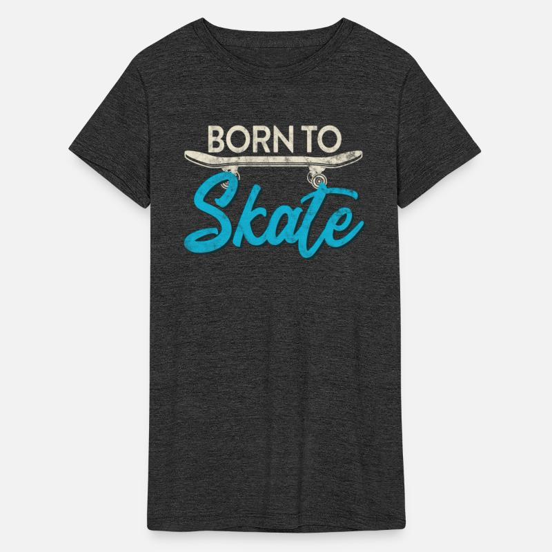 Born To Skate Skateboarder Funny Skateboard