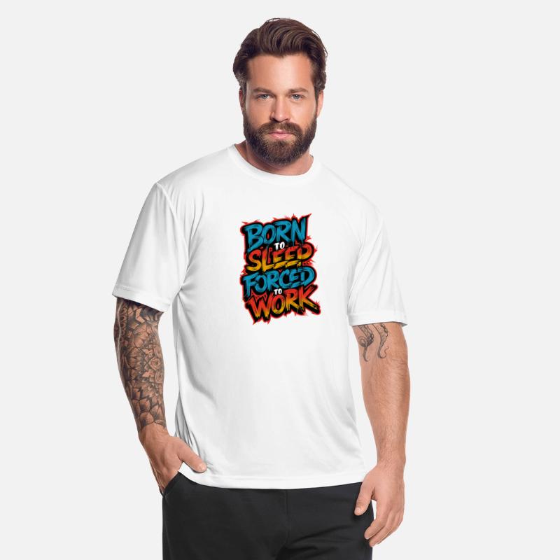 Born to Sleep, Forced to Work