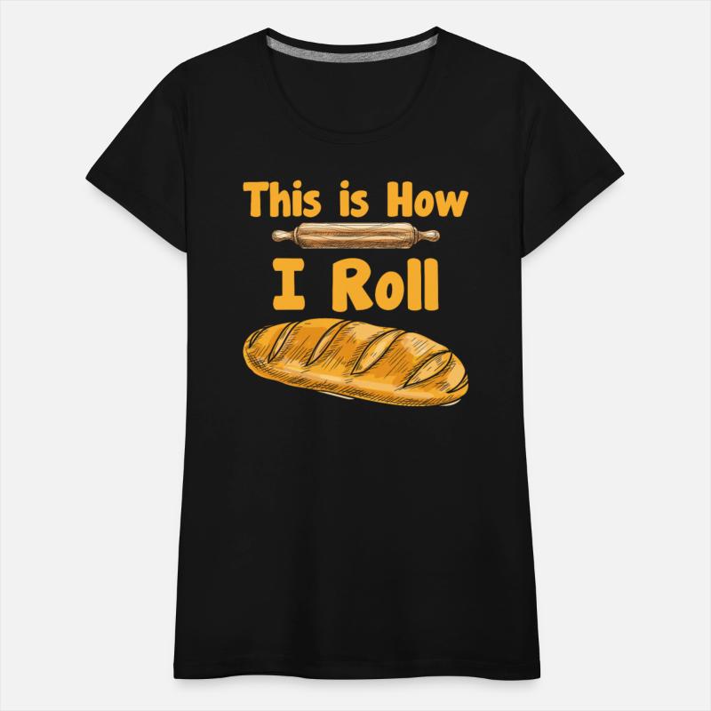Bread Maker This is How I Roll Bread Dough