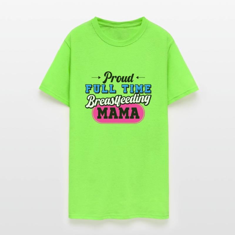 Breastfeeding Normalized Proud Full Time