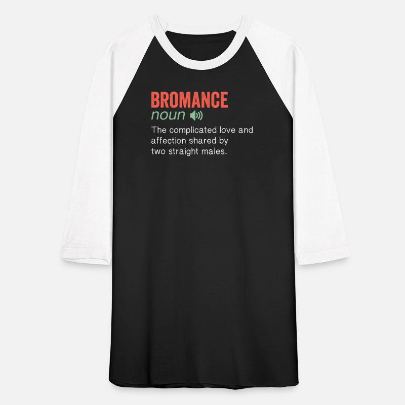Bromance Noun Funny humor quote