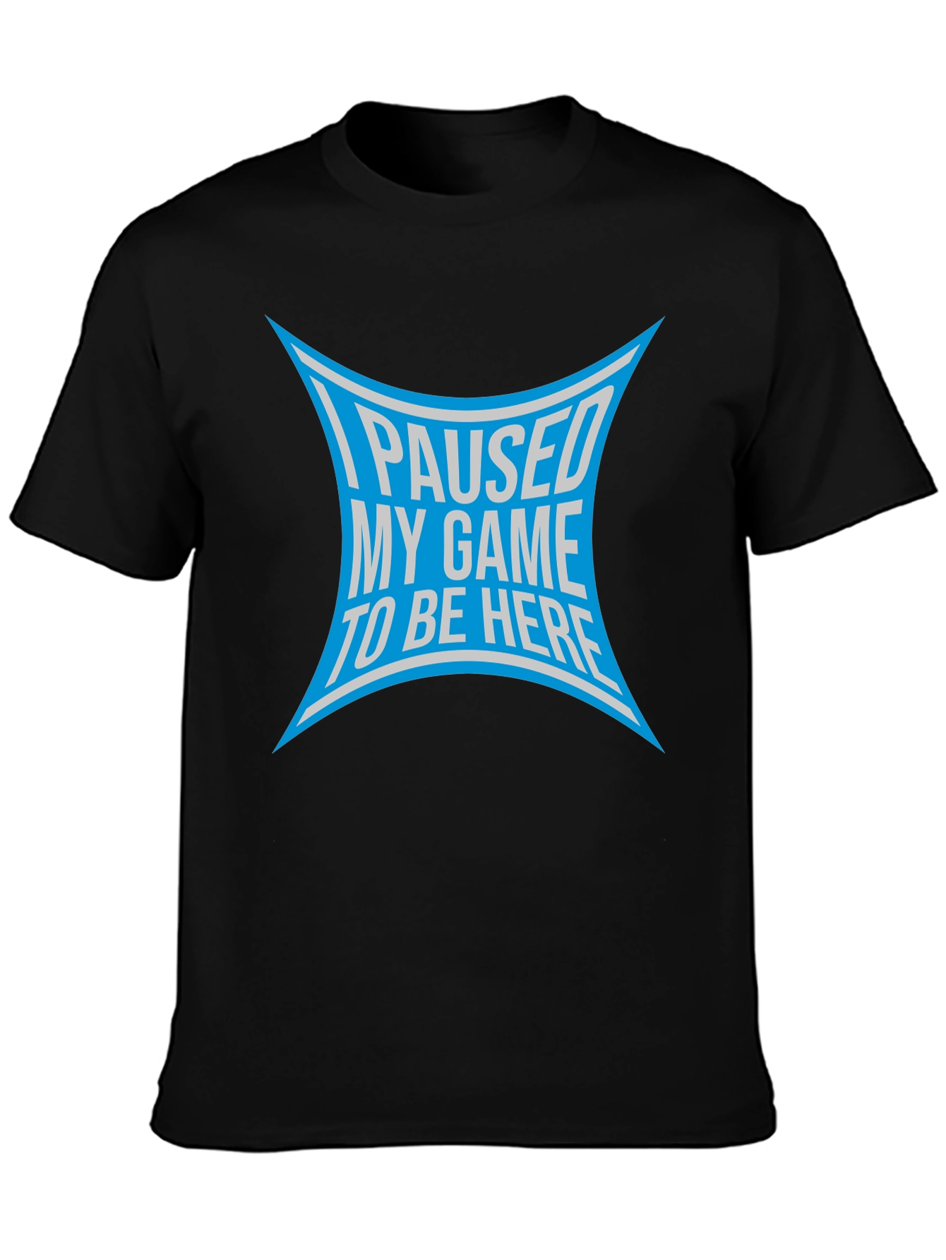 I Paused My Game T-Shirt - Gamer Apparel