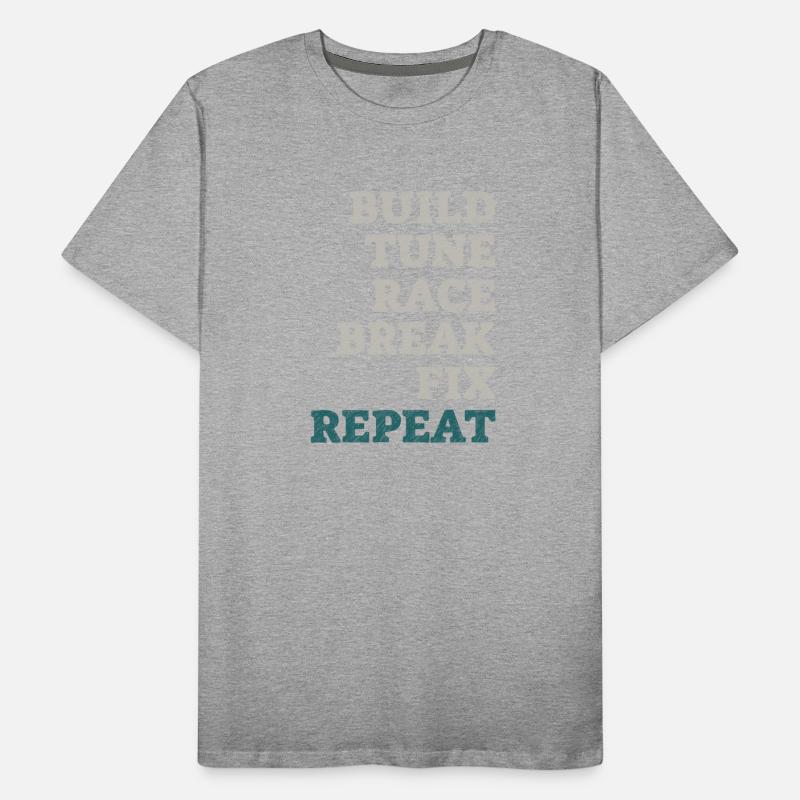 Build It Tune It Race It Break It Fix It Repeat