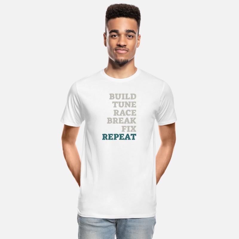 Build It Tune It Race It Break It Fix It Repeat
