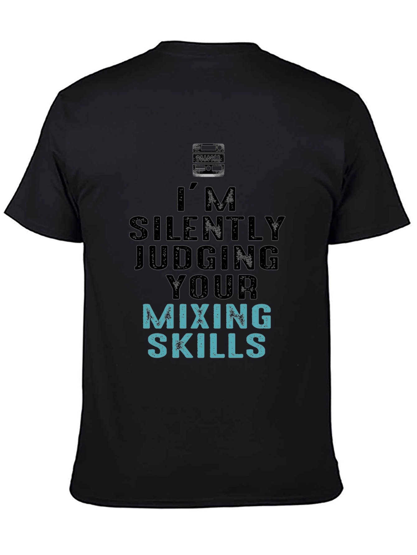 Silently Judging Mixing Skills Graphic Tee