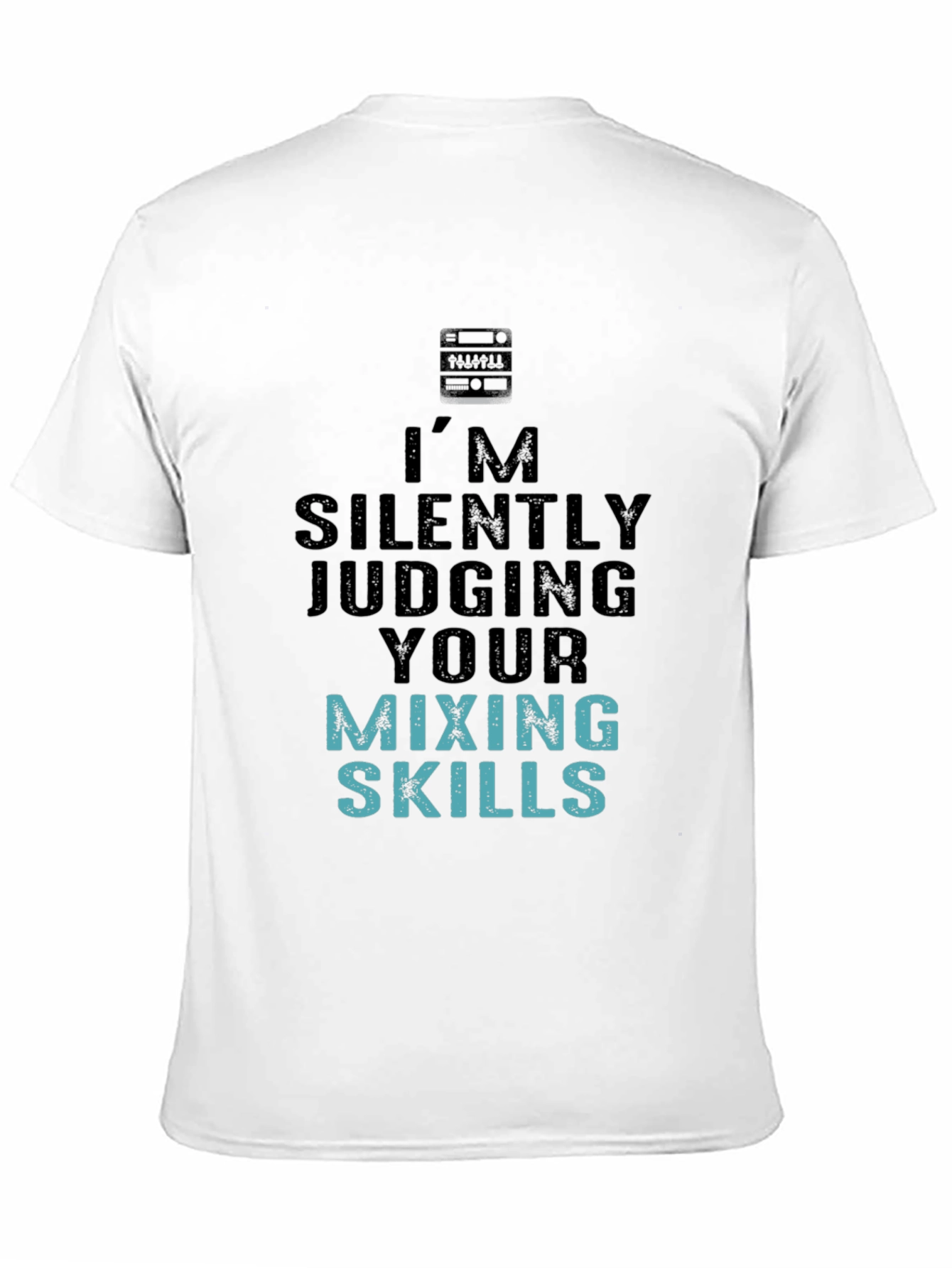 Silently Judging Mixing Skills Graphic Tee