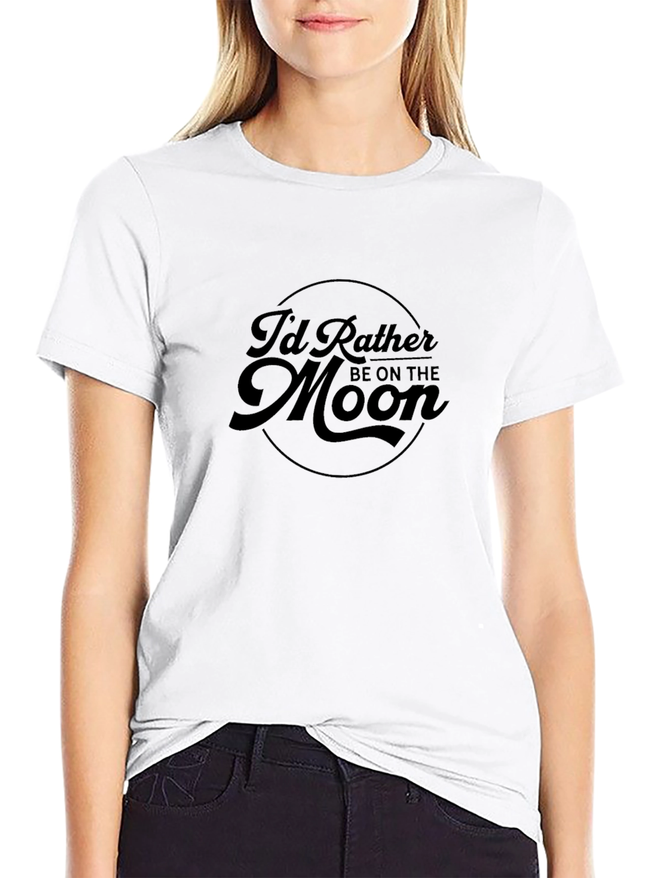 Id Rather Be On The Moon T-Shirt